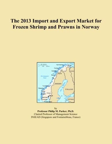 The 2013 Import and Export Market for Frozen Shrimp and Prawns in Norway