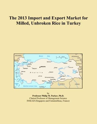 The 2013 Import and Export Market for Milled, Unbroken Rice in Turkey