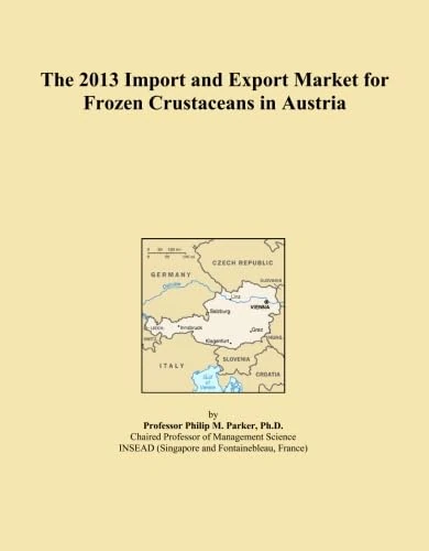 The 2013 Import and Export Market for Frozen Crustaceans in Austria