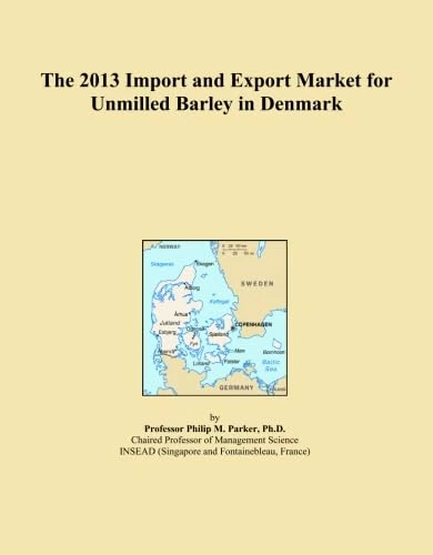 The 2013 Import and Export Market for Unmilled Barley in Denmark