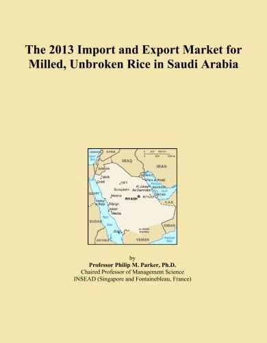 The 2013 Import and Export Market for Milled Unbroken Rice