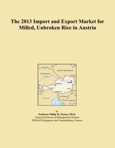 The 2013 Import and Export Market for Milled, Unbroken Rice in Austria