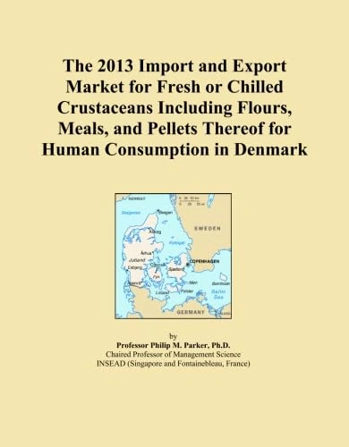 The 2013 Import and Export Market for Fresh or Chilled Crustaceans Including Flours, Meals, and Pellets Thereof for Human Consumption in Denmark