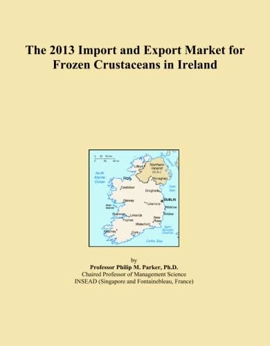 The 2013 Import and Export Market for Frozen Crustaceans in Ireland