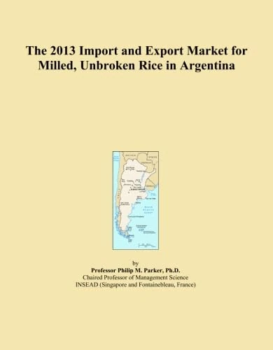 2013 Import Export Market Milled Rice Argentina - Trade Analysis