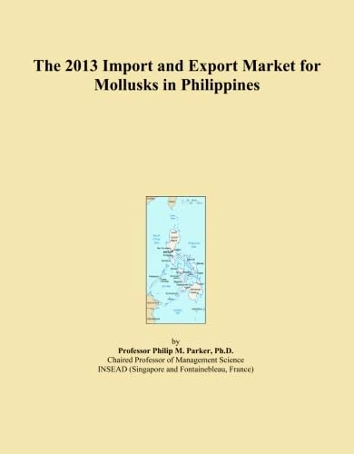 The 2013 Import and Export Market for Mollusks in Philippines