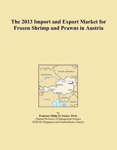 The 2013 Import and Export Market for Frozen Shrimp and Prawns in Austria