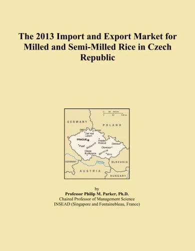 The 2013 Import and Export Market for Milled and Semi-Milled Rice in Czech Republic