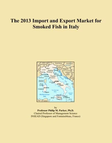 The 2013 Import and Export Market for Smoked Fish in Italy