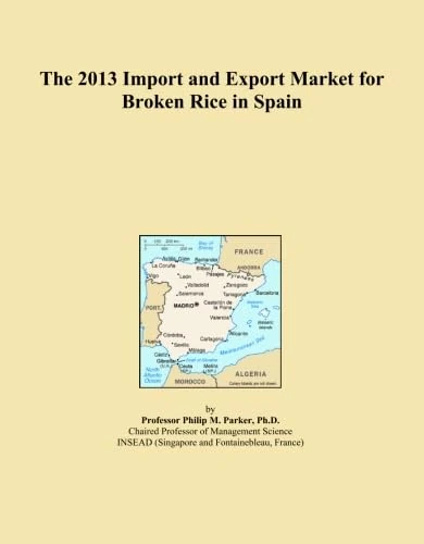 2013 Import and Export Market for Broken Rice in Spain