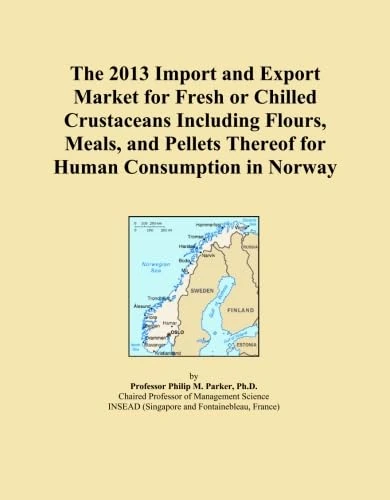 The 2013 Import and Export Market for Fresh or Chilled Crustaceans Including Flours, Meals, and Pellets Thereof for Human Consumption in Norway