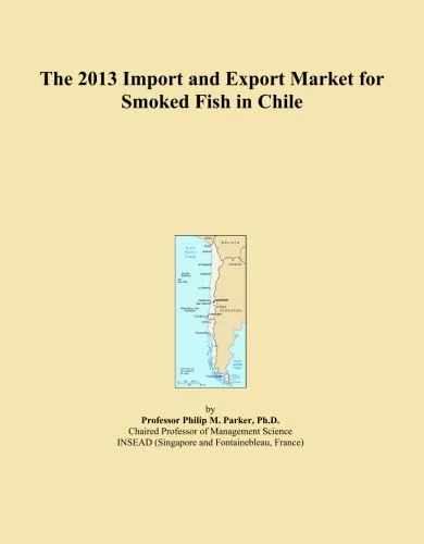2013 Import Export Market Smoked Fish Chile - Economics