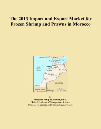 The 2013 Import and Export Market for Frozen Shrimp and Prawns in Morocco