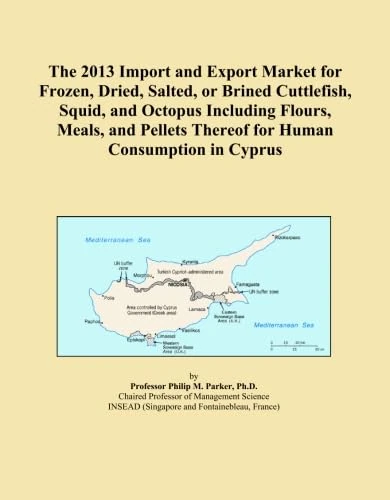 The 2013 Import and Export Market for Frozen, Dried, Salted, or Brined Cuttlefish, Squid, and Octopus Including Flours, Meals, and Pellets Thereof for Human Consumption in Cyprus