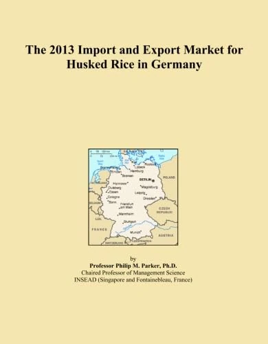 The 2013 Import and Export Market for Husked Rice in Germany