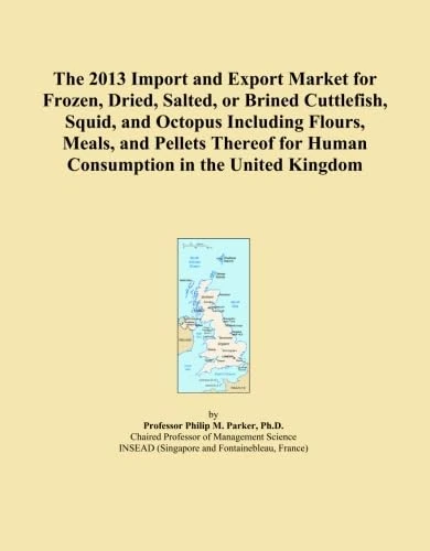 The 2013 Import and Export Market for Frozen, Dried, Salted, or Brined Cuttlefish, Squid, and Octopus Including Flours, Meals, and Pellets Thereof for Human Consumption in the United Kingdom