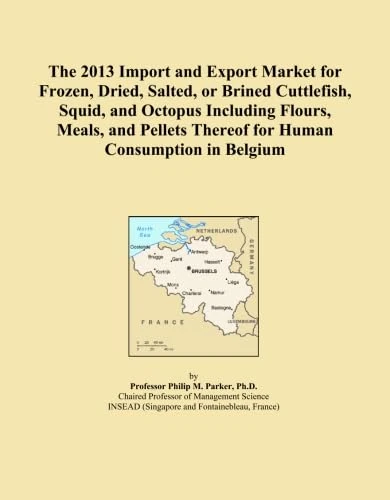 The 2013 Import and Export Market for Frozen, Dried, Salted, or Brined Cuttlefish, Squid, and Octopus Including Flours, Meals, and Pellets Thereof for Human Consumption in Belgium