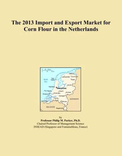 2013 Import Export Market Corn Flour Netherlands - Trade Analysis