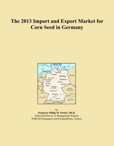 The 2013 Import and Export Market for Corn Seed in Germany
