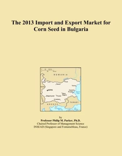 The 2013 Import and Export Market for Corn Seed in Bulgaria