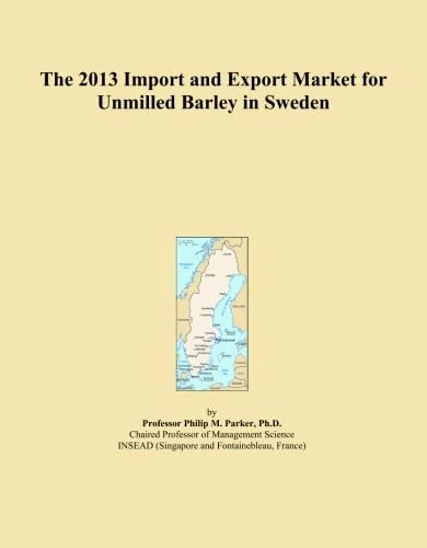 2013 Sweden Unmilled Barley Import Export Market Analysis