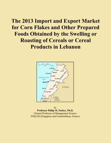 The 2013 Import and Export Market for Corn Flakes and Other Prepared Foods Obtained by the Swelling or Roasting of Cereals or Cereal Products in Lebanon