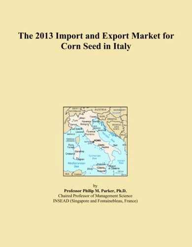 The 2013 Import and Export Market for Corn Seed in Italy