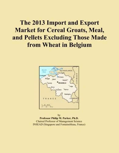The 2013 Import and Export Market for Cereal Groats, Meal, and Pellets Excluding Those Made from Wheat in Belgium