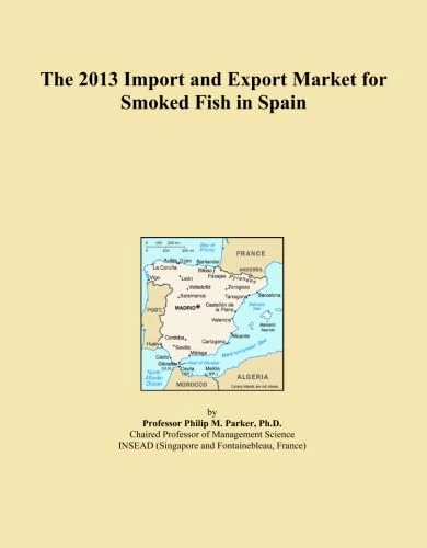 The 2013 Import and Export Market for Smoked Fish in Spain