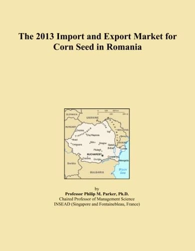 The 2013 Import and Export Market for Corn Seed in Romania
