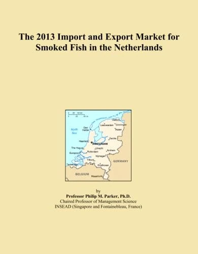 The 2013 Import and Export Market for Smoked Fish in the Netherlands
