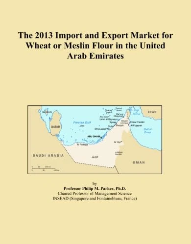 The 2013 Import and Export Market for Wheat or Meslin Flour in the United Arab Emirates