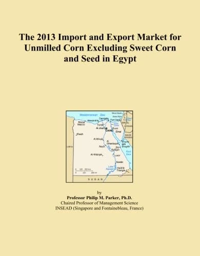 The 2013 Import and Export Market for Unmilled Corn Excluding Sweet Corn and Seed in Egypt