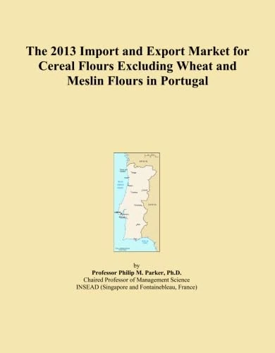 The 2013 Import and Export Market for Cereal Flours Excluding Wheat and Meslin Flours in Portugal