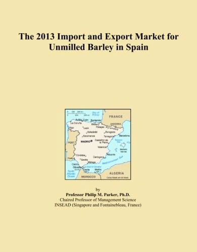 2013 Import Export Market Unmilled Barley Spain