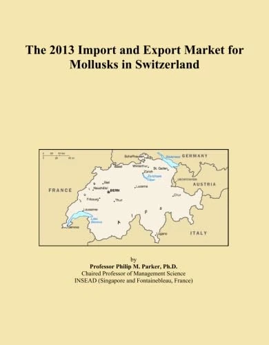 The 2013 Import and Export Market for Mollusks in Switzerland