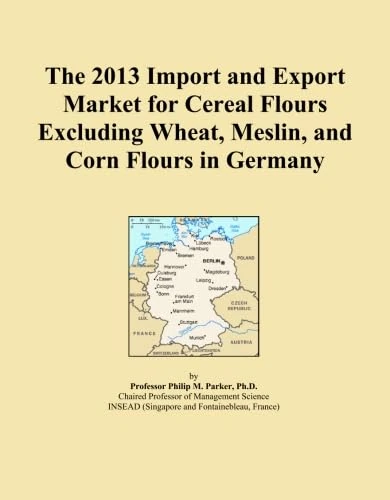 The 2013 Import and Export Market for Cereal Flours Excluding Wheat, Meslin, and Corn Flours in Germany