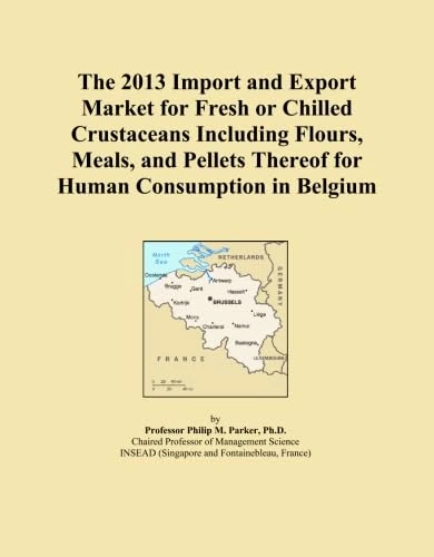 The 2013 Import and Export Market for Fresh or Chilled Crustaceans Including Flours, Meals, and Pellets Thereof for Human Consumption in Belgium