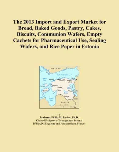 The 2013 Import and Export Market for Bread, Baked Goods, Pastry, Cakes, Biscuits, Communion Wafers, Empty Cachets for Pharmaceutical Use, Sealing Wafers, and Rice Paper in Estonia