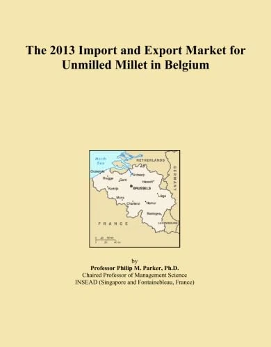 The 2013 Import and Export Market for Unmilled Millet in Belgium