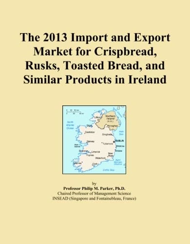 The 2013 Import and Export Market for Crispbread, Rusks, Toasted Bread, and Similar Products in Ireland