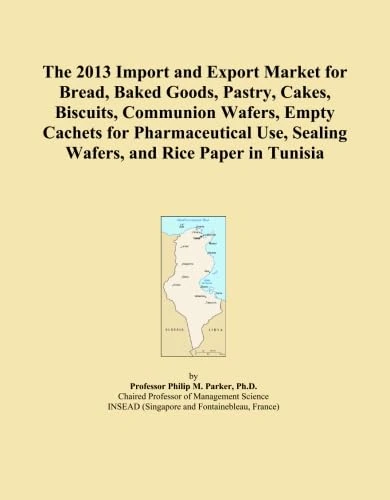 The 2013 Import and Export Market for Bread, Baked Goods, Pastry, Cakes, Biscuits, Communion Wafers, Empty Cachets for Pharmaceutical Use, Sealing Wafers, and Rice Paper in Tunisia
