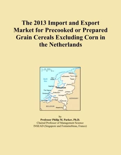 The 2013 Import and Export Market for Precooked or Prepared Grain Cereals Excluding Corn in the Netherlands
