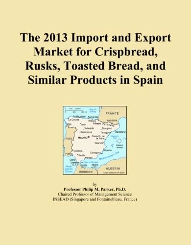 The 2013 Import and Export Market for Crispbread, Rusks, Toasted Bread, and Similar Products in Spain