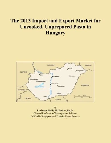The 2013 Import and Export Market for Uncooked, Unprepared Pasta in Hungary