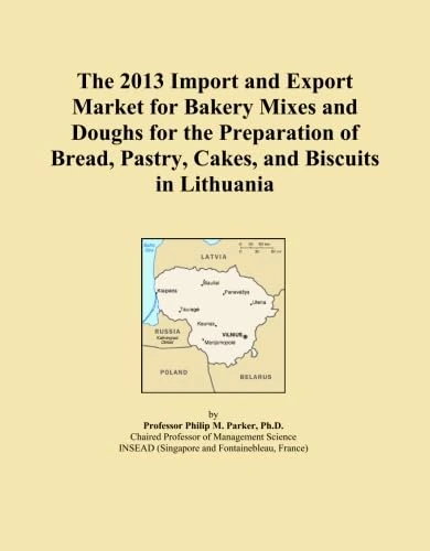 The 2013 Import and Export Market for Bakery Mixes and Doughs for the Preparation of Bread, Pastry, Cakes, and Biscuits in Lithuania