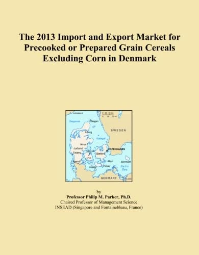 The 2013 Import and Export Market for Precooked or Prepared Grain Cereals Excluding Corn in Denmark