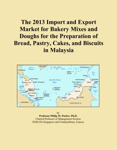 The 2013 Import and Export Market for Bakery Mixes and Doughs for the Preparation of Bread, Pastry, Cakes, and Biscuits in Malaysia