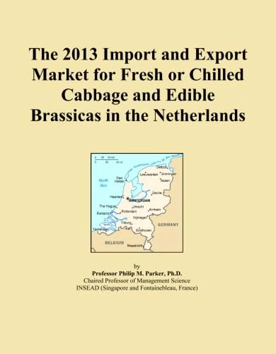 The 2013 Import and Export Market for Fresh or Chilled Cabbage and Edible Brassicas in the Netherlands