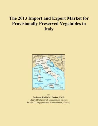 The 2013 Import and Export Market for Provisionally Preserved Vegetables in Italy